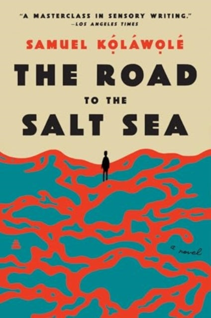 9780063050860, The Road to the Salt Sea : A Novel