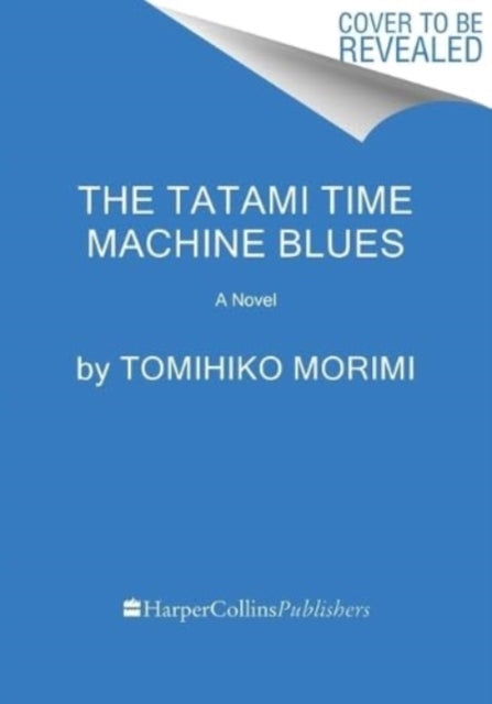 9780063158504-The Tatami Time Machine Blues : A Novel