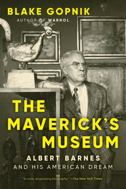 9780063284043, The Maverick's Museum : Albert Barnes and His American Dream