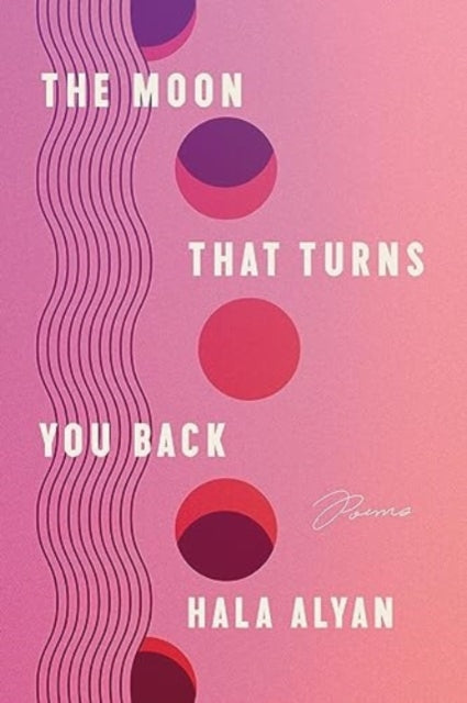 9780063317475-The Moon That Turns You Back : Poems