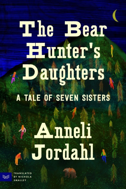 9780063338845, The Bear Hunter's Daughters : A Tale of Seven Sisters