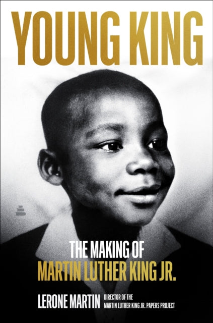 9780063340947, Young King : The Making of Martin Luther King Jr.