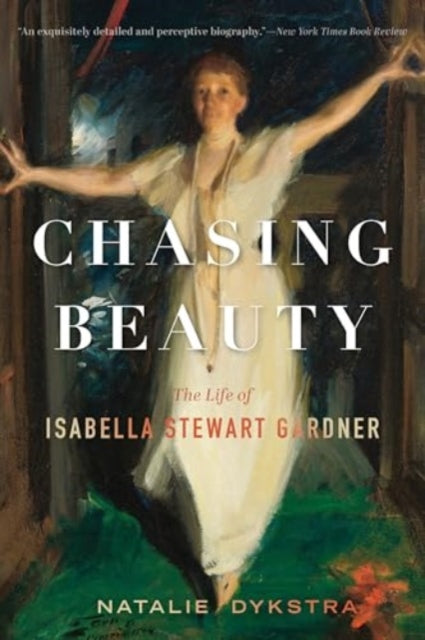 9780063378353-Chasing Beauty : The Life of Isabella Stewart Gardner