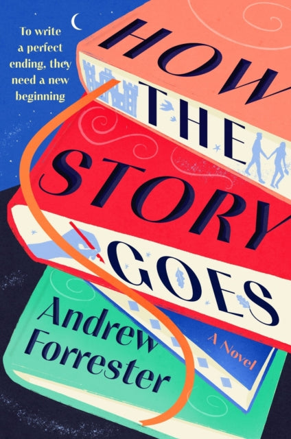 9780063452138, How the Story Goes : A Novel