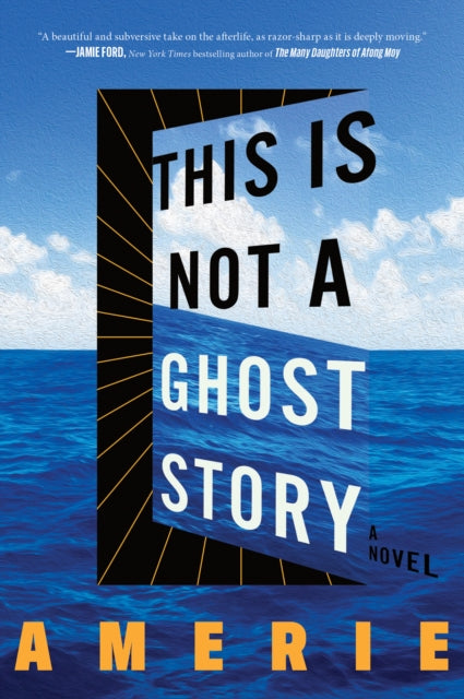 9780063472136, This Is Not a Ghost Story : A Novel