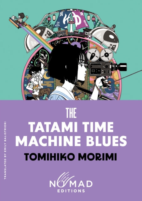 9780063485846, The Tatami Time Machine Blues (Nomad Edition) : A Novel