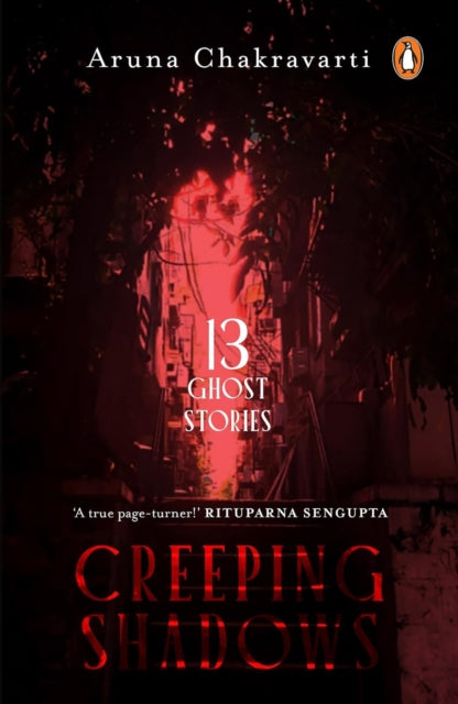 9780143473800, Creeping Shadows : Thirteen Ghost Stories