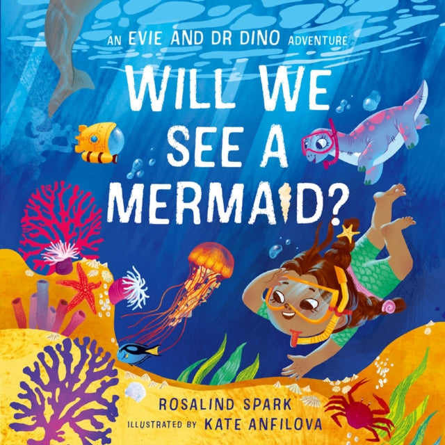 9780192785909-Evie & Dr Dino: Will We See a Mermaid?