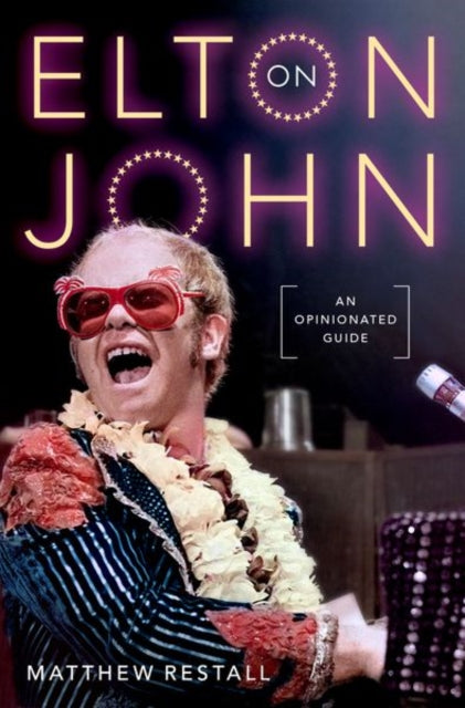 9780197684825, On Elton John : An Opinionated Guide