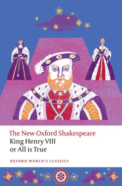 9780198872023-King Henry VIII; or All is True : The New Oxford Shakespeare