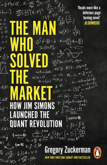 9780241309735-The Man Who Solved the Market : How Jim Simons Launched the Quant Revolution SHORTLISTED FOR THE FT & MCKINSEY BUSINESS BOOK OF THE YEAR AWARD 2019