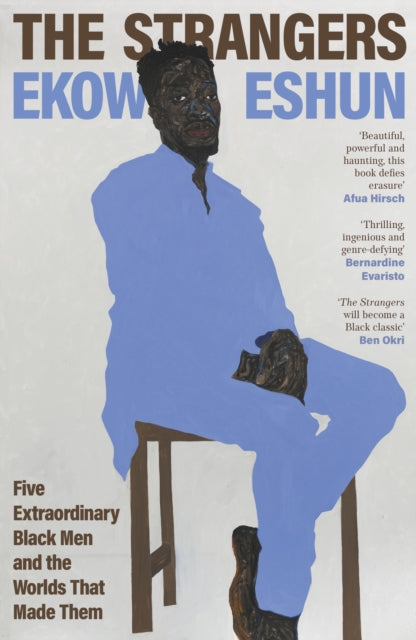 9780241472026-The Strangers : Five Extraordinary Black Men and the Worlds That Made Them
