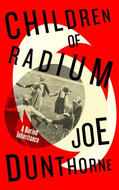 9780241517468-Children of Radium : A Buried Inheritance