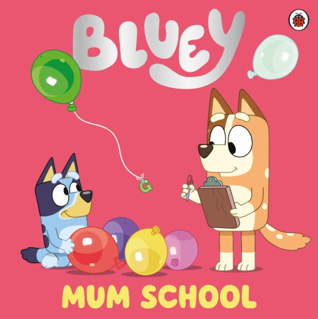 9780241550663-Bluey: Mum School