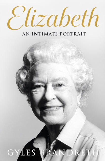 9780241582589-Elizabeth : An intimate portrait from the writer who knew her and her family for over fifty years
