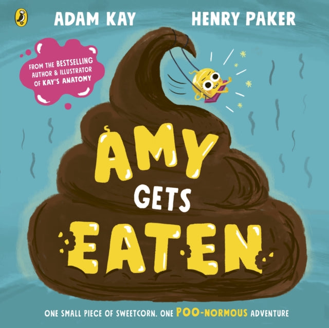 9780241585900-Amy Gets Eaten : The laugh-out-loud picture book from bestselling Adam Kay and Henry Paker