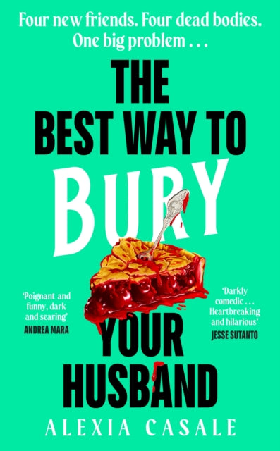 9780241605448-The Best Way to Bury Your Husband : Four new friends. Four dead bodies. One big problem . . .