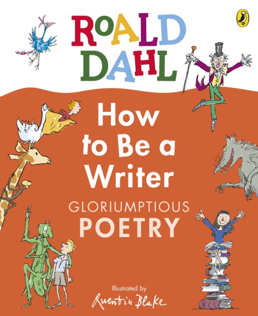 9780241610787-Roald Dahl How to Be a Writer: Gloriumptious Poetry