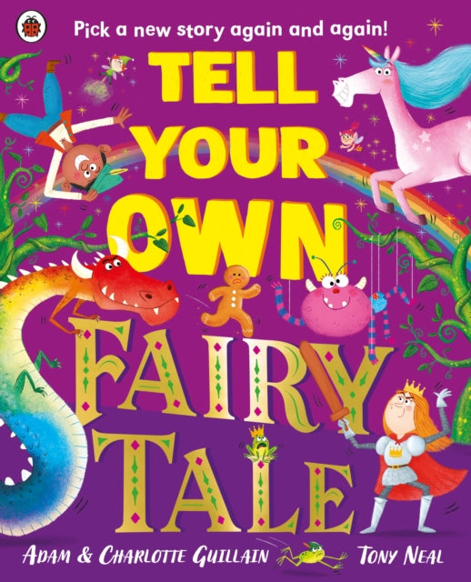 Tell Your Own Fairy Tale : Pick a new story again and again!