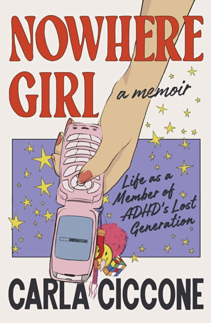 9780241647332, Nowhere Girl : Life as a Member of ADHD's Lost Generation