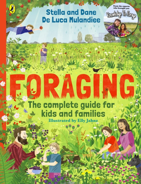 9780241654569-Foraging: The Complete Guide for Kids and Families! : The fun and easy guide to the great outdoors