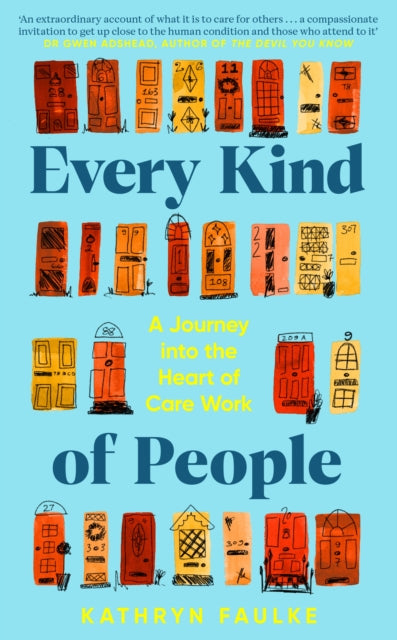 9780241672488-Every Kind of People : A Journey into the Heart of Care Work