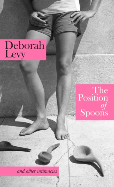 9780241674505-The Position of Spoons : and other intimacies
