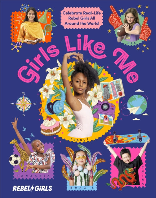 9780241681268, Girls Like Me : Celebrate Real-Life Rebel Girls All Around the World