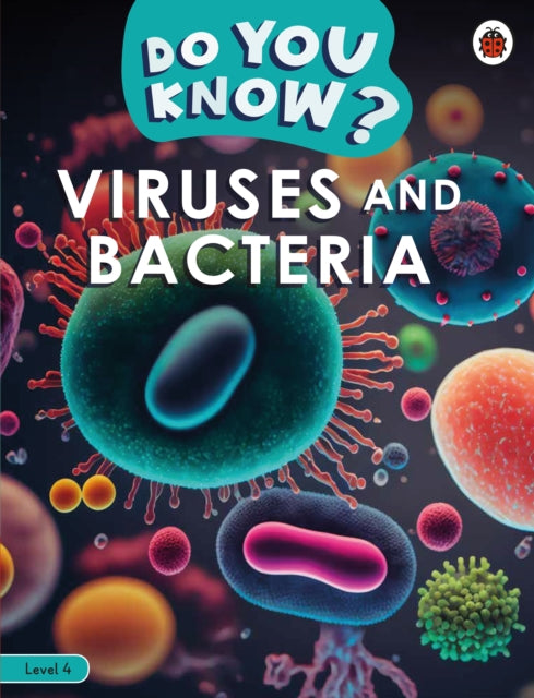 9780241687505-Do You Know? Level 4 - Viruses and Bacteria