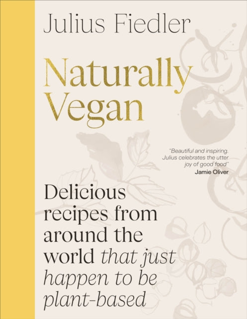 9780241698686-Naturally Vegan : Delicious Recipes from Around the World That Just Happen to Be Plant-based