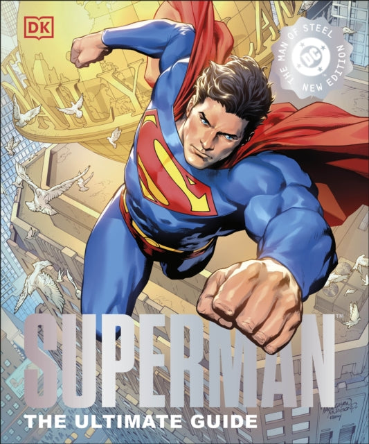 9780241718506-Superman The Ultimate Guide The Man of Steel New Edition