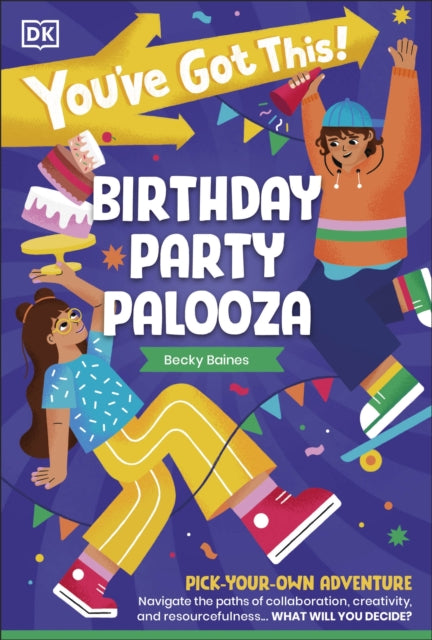 9780241718520-You've Got This! Birthday Party Palooza : Pick Your Own Adventure