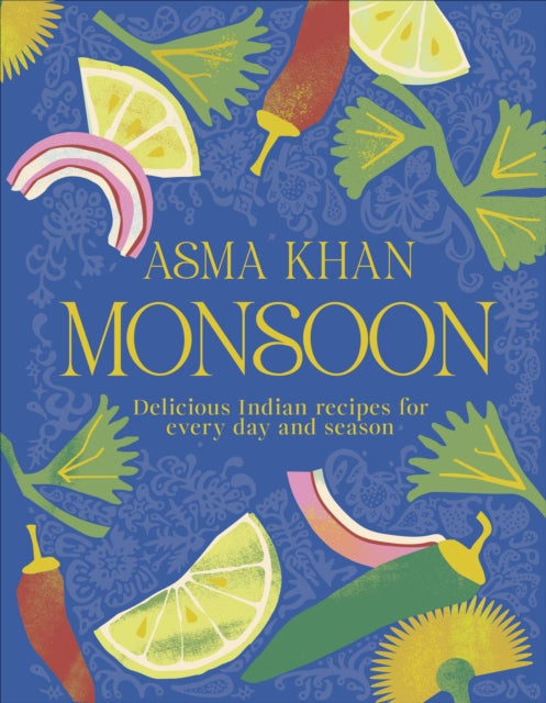 9780241718612-Monsoon : Delicious Indian Recipes for Every Day and Season