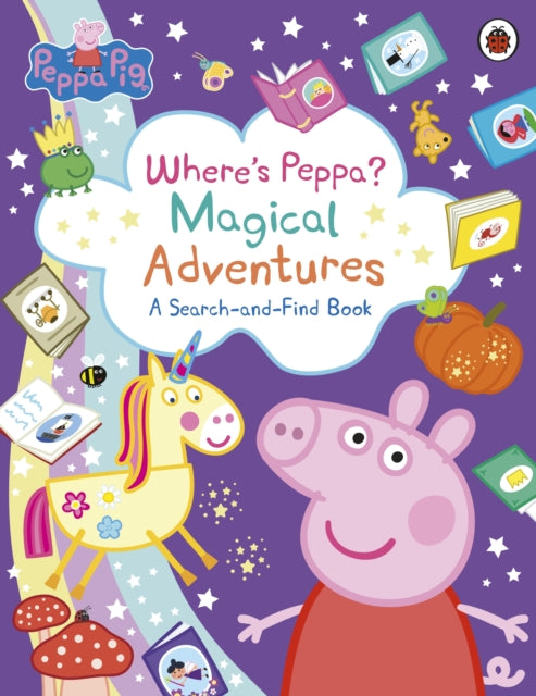 9780241721940-Peppa Pig: Where's Peppa? Magical Adventures: A Search-and-Find Book