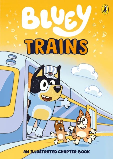 9780241728857-Bluey: Trains : An Illustrated Chapter Book