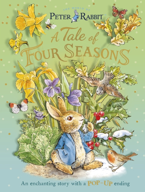 9780241735367, Peter Rabbit: A Tale of Four Seasons : An Enchanting Story with a Pop-up Ending