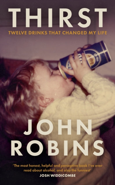 9780241740040, Thirst : Twelve Drinks That Changed My Life