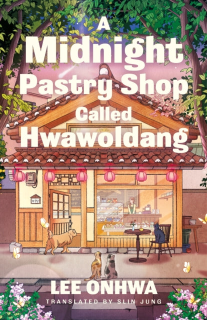 9780241776858, A Midnight Pastry Shop Called Hwawoldang