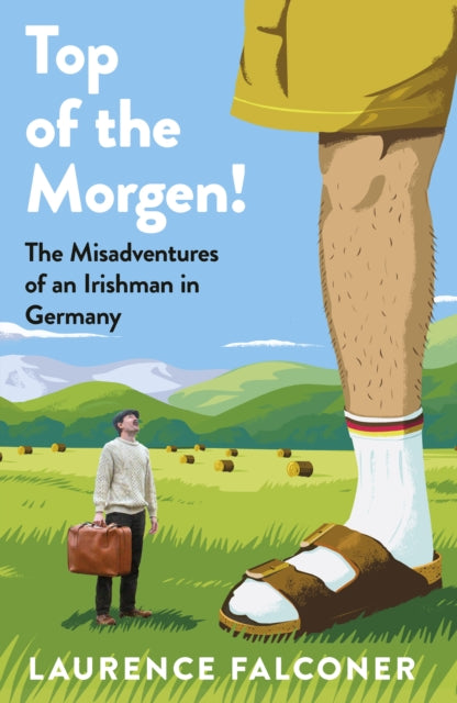 9780241784433, Top of the Morgen! : The Misadventures of an Irishman in Germany