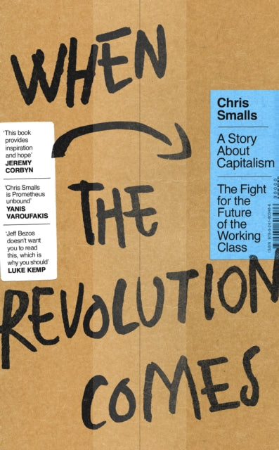 9780241803486, When the Revolution Comes : A Story About Capitalism