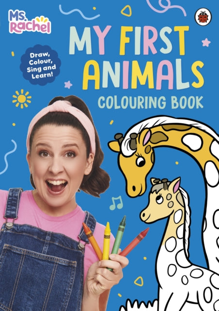 9780241841440, Ms Rachel: My First Animals Colouring Book