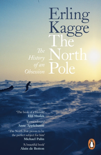 9780241999646, The North Pole : The History of an Obsession