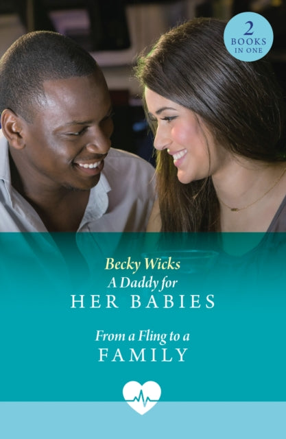 9780263325065-A Daddy For Her Babies / From A Fling To A Family : A Daddy for Her Babies (Twin Baby Bumps) / from a Fling to a Family (Twin Baby Bumps)