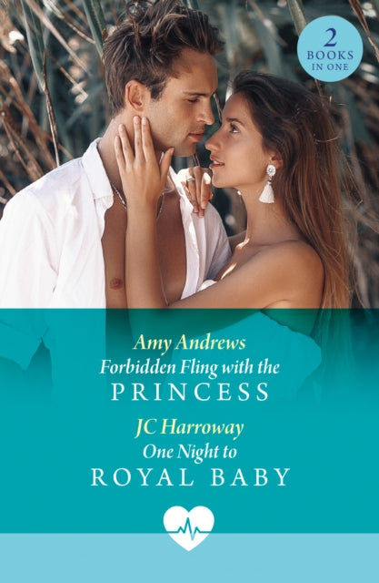 9780263325140, Forbidden Fling With The Princess / One Night To Royal Baby : Forbidden Fling with the Princess (Royally Tempted) / One Night to Royal Baby (Royally Tempted)