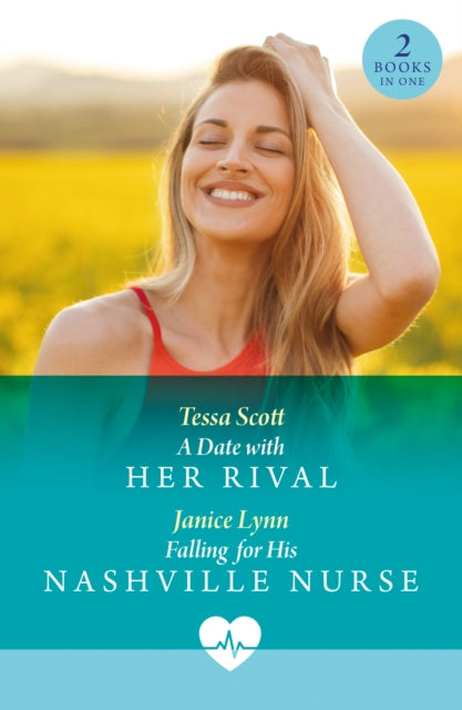 9780263325157, A Date With Her Rival / Falling For His Nashville Nurse : A Date with Her Rival / Falling for His Nashville Nurse