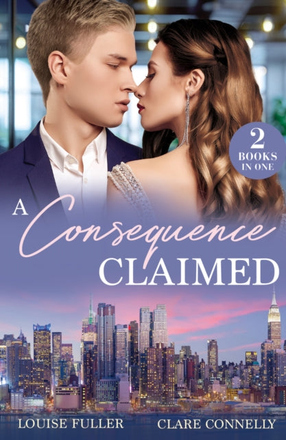 9780263344592-A Consequence Claimed : Nine-Month Contract (Ruthless Rivals) / Billion-Dollar Secret Between Them