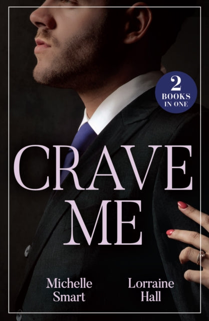 9780263344790, Crave Me : His Pregnant Enemy Bride (Greek Rivals) / Unwrapping His Forbidden Assistant