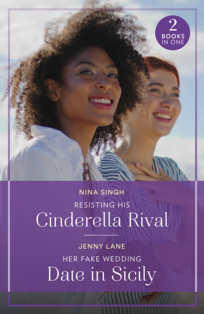 9780263396850, Resisting His Cinderella Rival / Her Fake Wedding Date In Sicily : Resisting His Cinderella Rival / Her Fake Wedding Date in Sicily