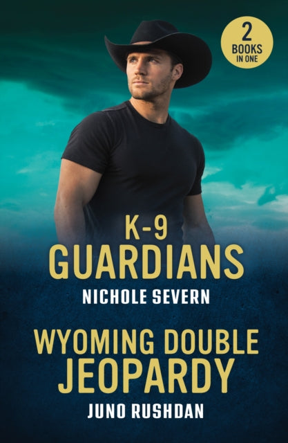 9780263397031-K-9 Guardians / Wyoming Double Jeopardy : K-9 Guardians (New Mexico Guard Dogs) / Wyoming Double Jeopardy (Cowboy State Lawmen: Duty and Honor)