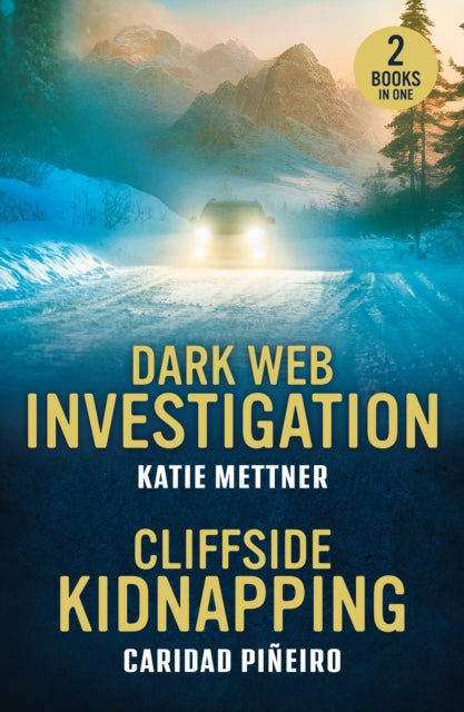 9780263397154-Dark Web Investigation / Cliffside Kidnapping : Dark Web Investigation (Secure Watch) / Cliffside Kidnapping (Crooked Pass Security)